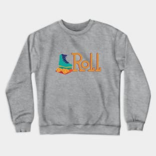 Roll Crewneck Sweatshirt